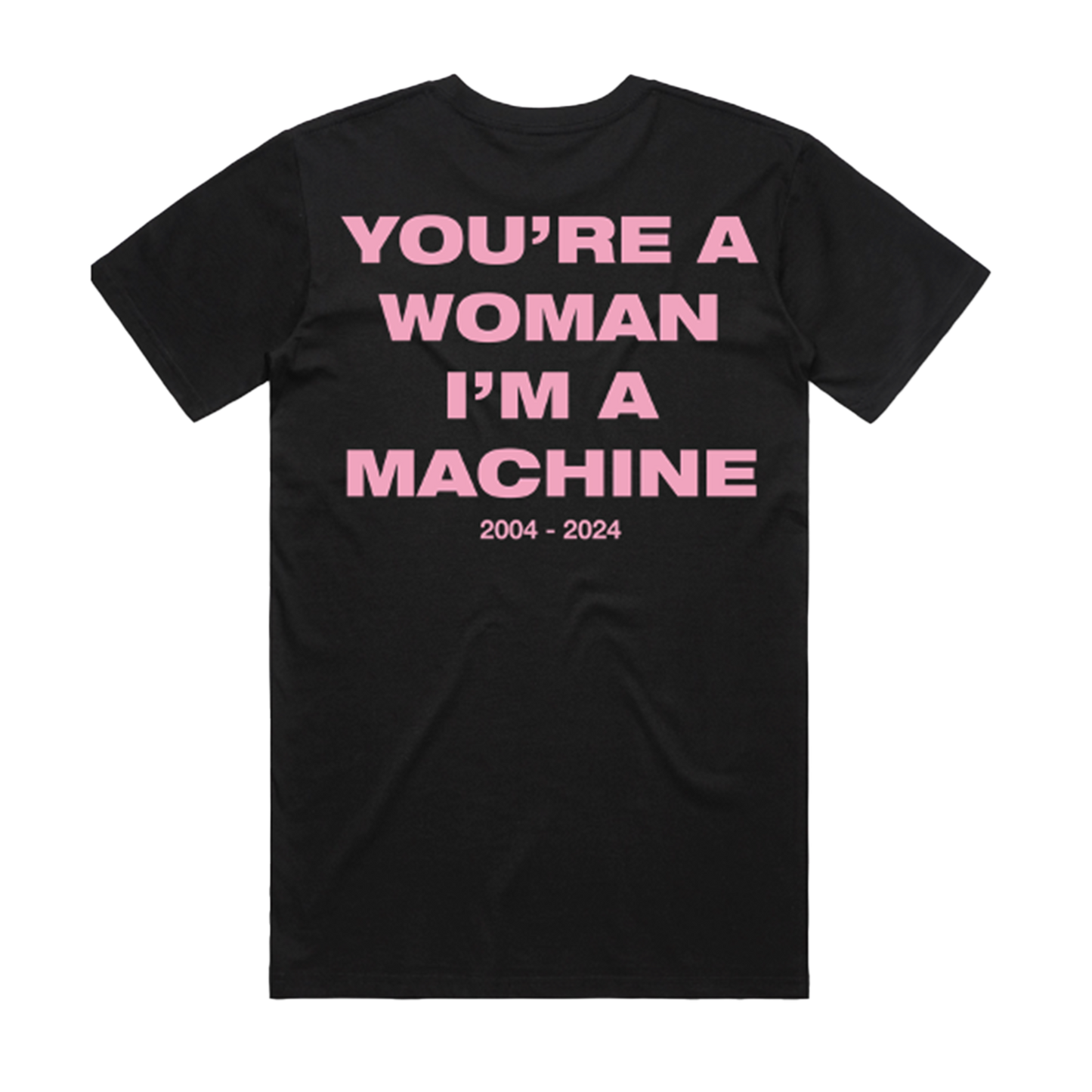 YOU'RE A WOMAN, I'M A MACHINE 20TH ANNIVERSARY TEE