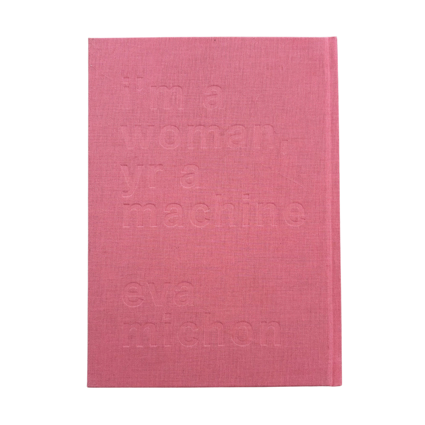 I’m a Woman, Yr a Machine 2025